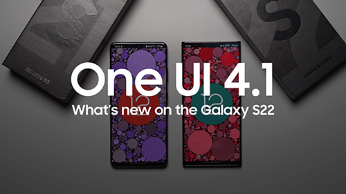 Interface One UI 4.1 brings many benefits to a large number of Samsung Galaxy phones!